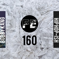 FE Radio 160 + Bobby Kang