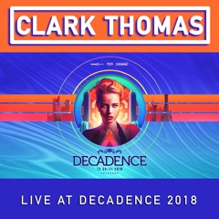 Live at Decadence 2018