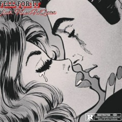Fell For It Feat. HeemFuQuan (Prod. LM Beats)