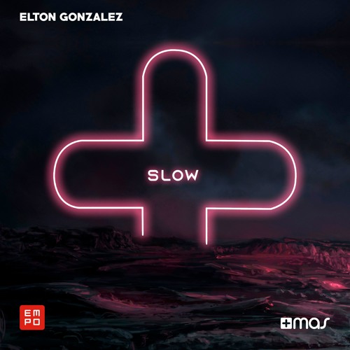 Elton González - Slow [OUT NOW!]