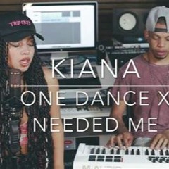 Kiana Ledè - One Dance X Needed Me #SoulFoodSessions 432hz