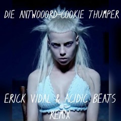 Die Antwoord - Cookie Thumper (Erick Vidal X Acidic Beat Remix) #FreeDL #AFTEMPOMUSIC #MINIMALMX