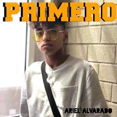 Ariel Alvarado - PRIMERO