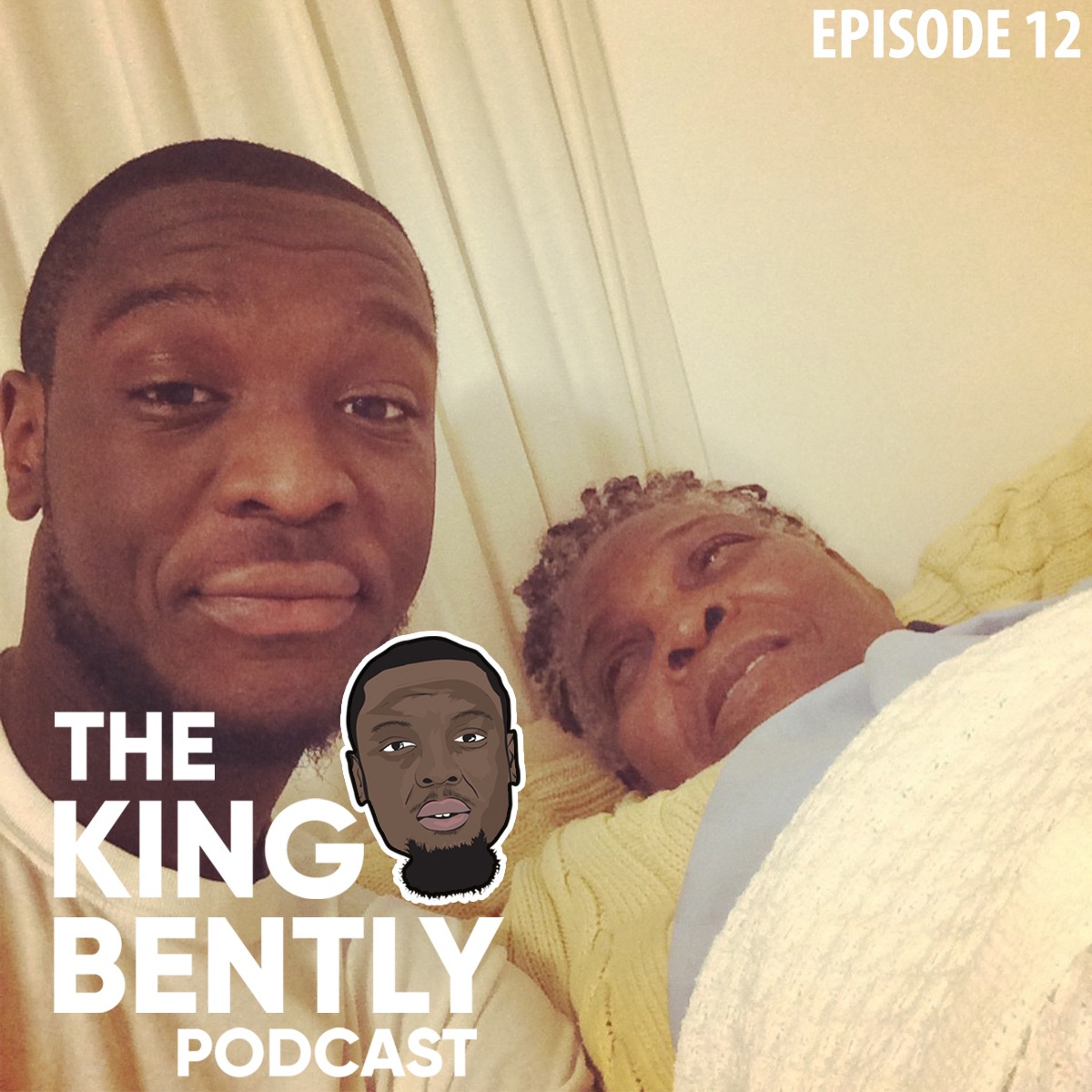 The King Bently Podcast