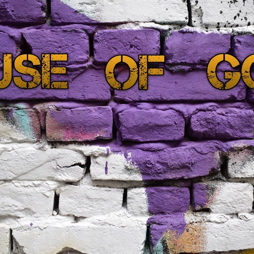 House of God - Part 1 - Gregg Donaldson