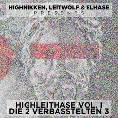 HighnikkenLeitwolfElHase presents- HighLeitHase- Die 2 VerBasstelten 3(Dreier...SimmaDabei)[Free DL]