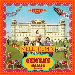BEMET & B.Q - Chicken Masala (Melli Remix)