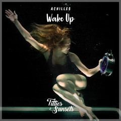Achilles - Wake Up
