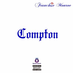 Franchise Monroe - "Compton"