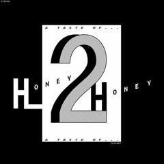 Honey 2 Honey - Tone Of Voice