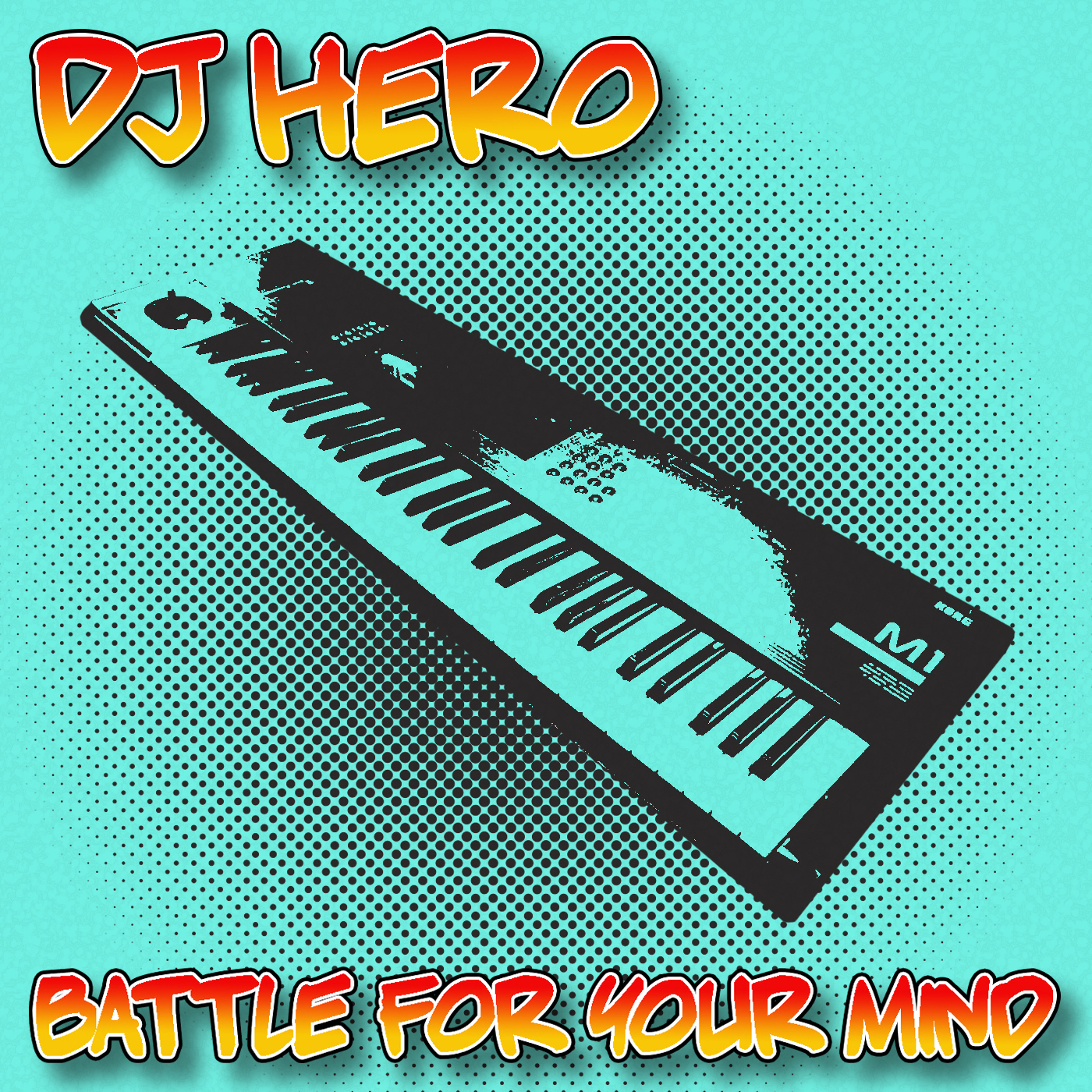 DJ Hero - Battle For Your Mind (Original Mix) episode artwork