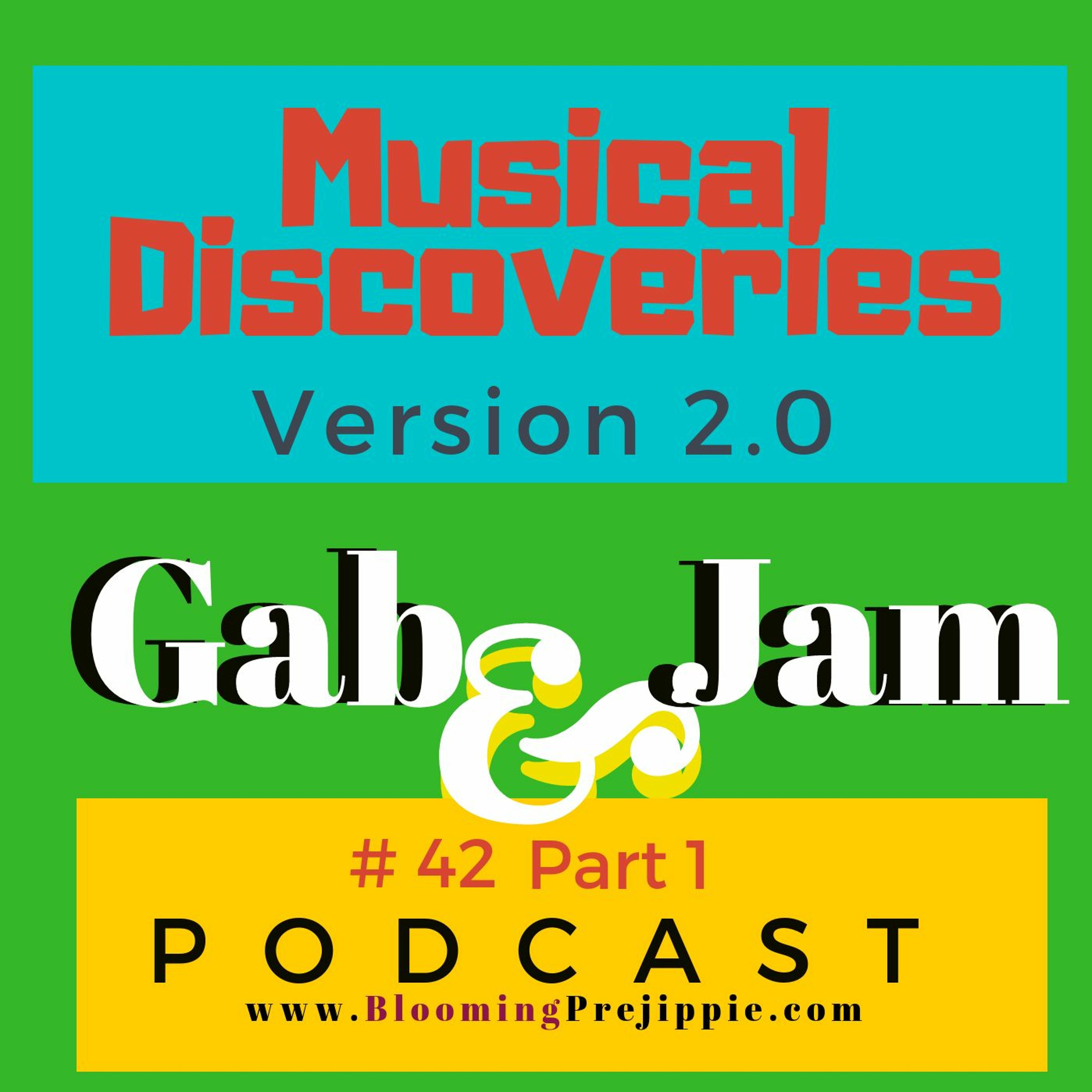 Gab And Jam Episode 42 Musical Discoveries V2.0 Part One episode artwork