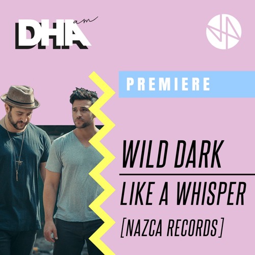 Premiere: Wild Dark - Like A Whisper [Nazca Records]
