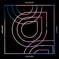 Quizzow - Wildlife [OUT NOW]