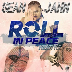 Sean Jahn - Roll In Peace - Freestyle