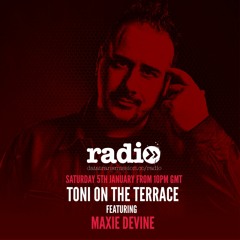 TONi ON THE TERRACE EP09. ft Maxie Devine