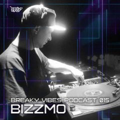 Breaky Vibes Podcast 015 - BIZZMO