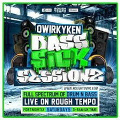 QWIRKYKEN LIVE WITH BASS SICK SESSIONZ AND GUEST EZTEE