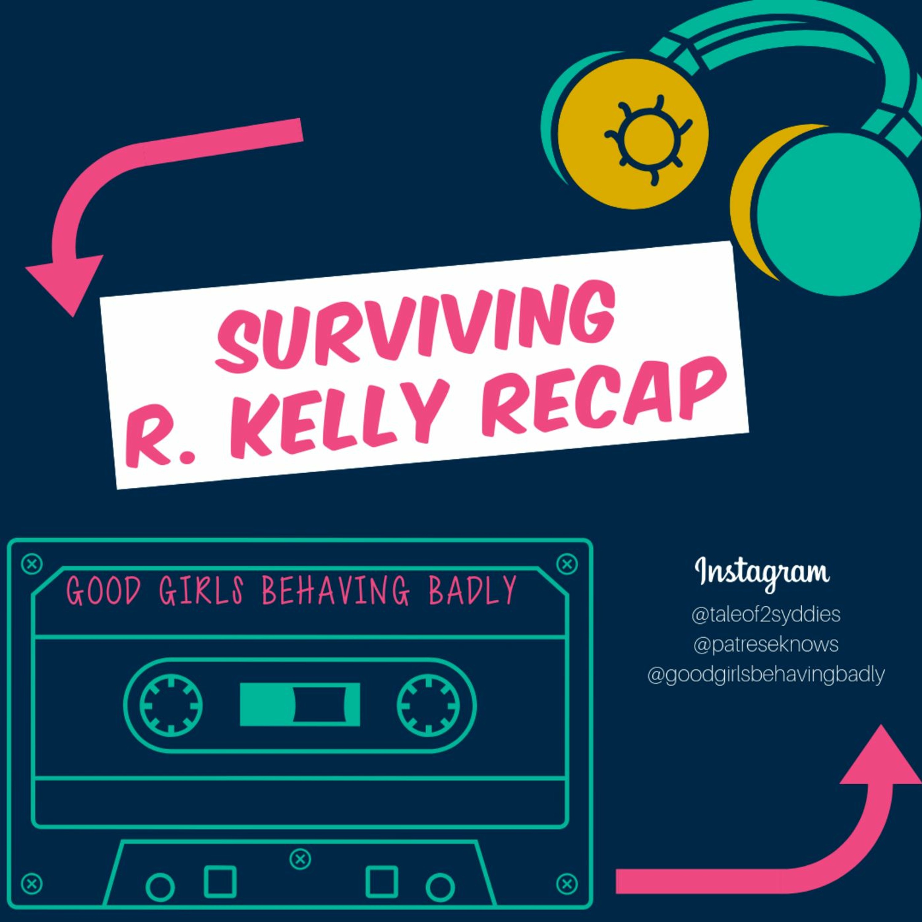 Episode 112: Surviving R. Kelly Recap episode artwork