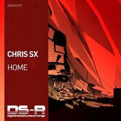 Chris SX - Home [OUT NOW]