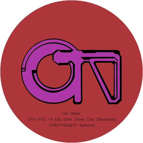 Cat Gabal  - OTN NYE 19 [at] Dank Grass Club [Barcelona]