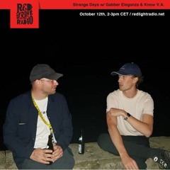 Strange Days w/ Gabber Eleganza & Know V.A.