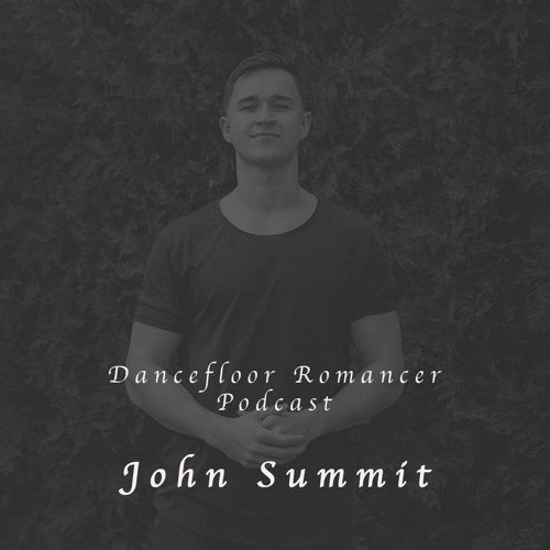 Dancefloor Romancer 019 - John Summit