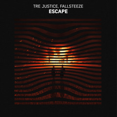 Tre Justice, Fallsteeze - Escape
