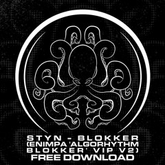 STYN - BLOKKER (ENIMPA 'ALGORHYTHM BLOKKER' VIP V2) [FREE]