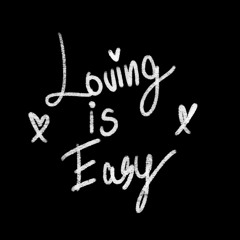loving is easy cover