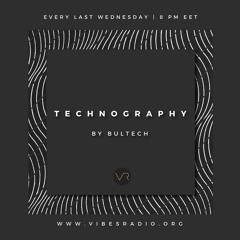 Technography Radio Show 012 With BULTECH