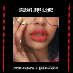 ruin my life ft. yung axstn(prod. by remghost)