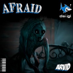 Arvid - Afraid (Gill Slit Mix)