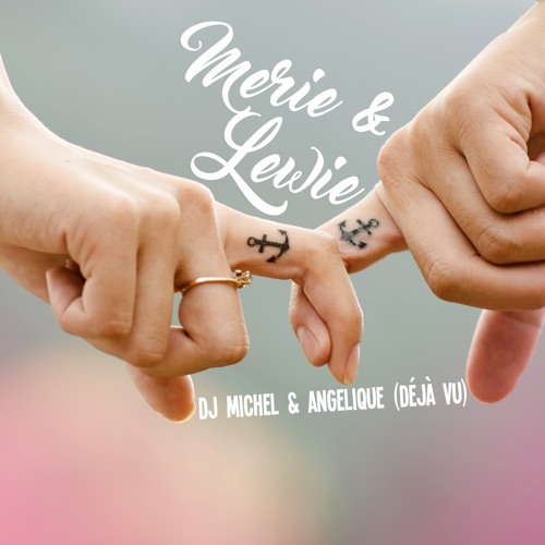 Dj Michel & Angelique vaan Deja Vu - Merie & Lewie (KOPEN = GRATIS DOWNLOADEN)