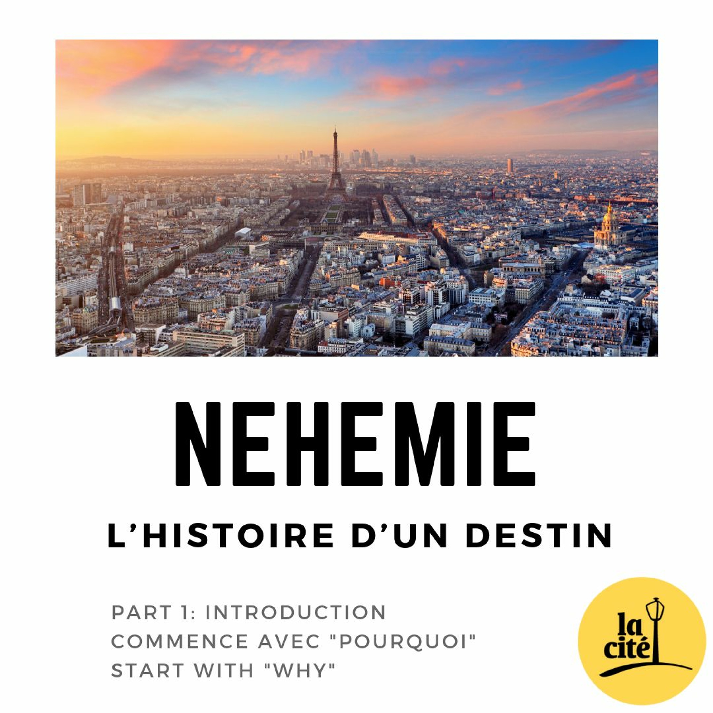 06.01.2019 - Nehemie - Part 1 - Commence avec "pourquoi" (Frederic Dalais) episode artwork