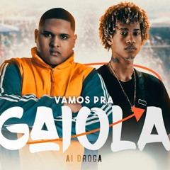 SENTA, SENTA, SENTA AI DROGA - Kevin o Chris - Vamos pra Gaiola Feat. FP do Trem Bala