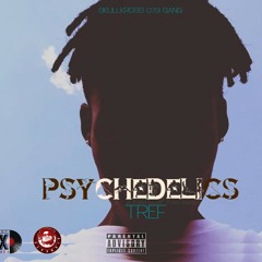 TREF - PSYCHEDELICS(PRODBY6IXBEATS)