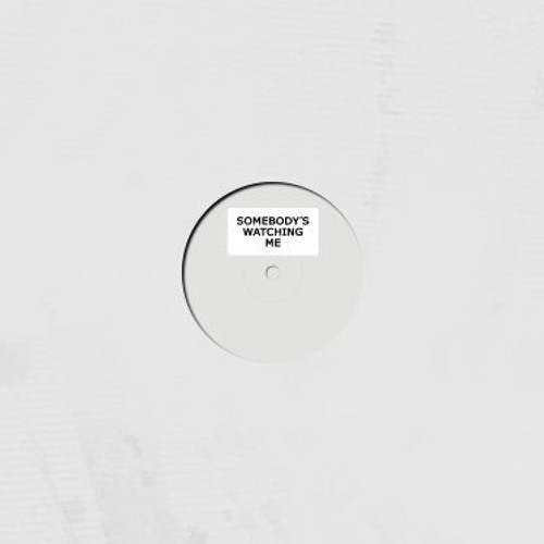 Unknown - Somebody's Watching Me