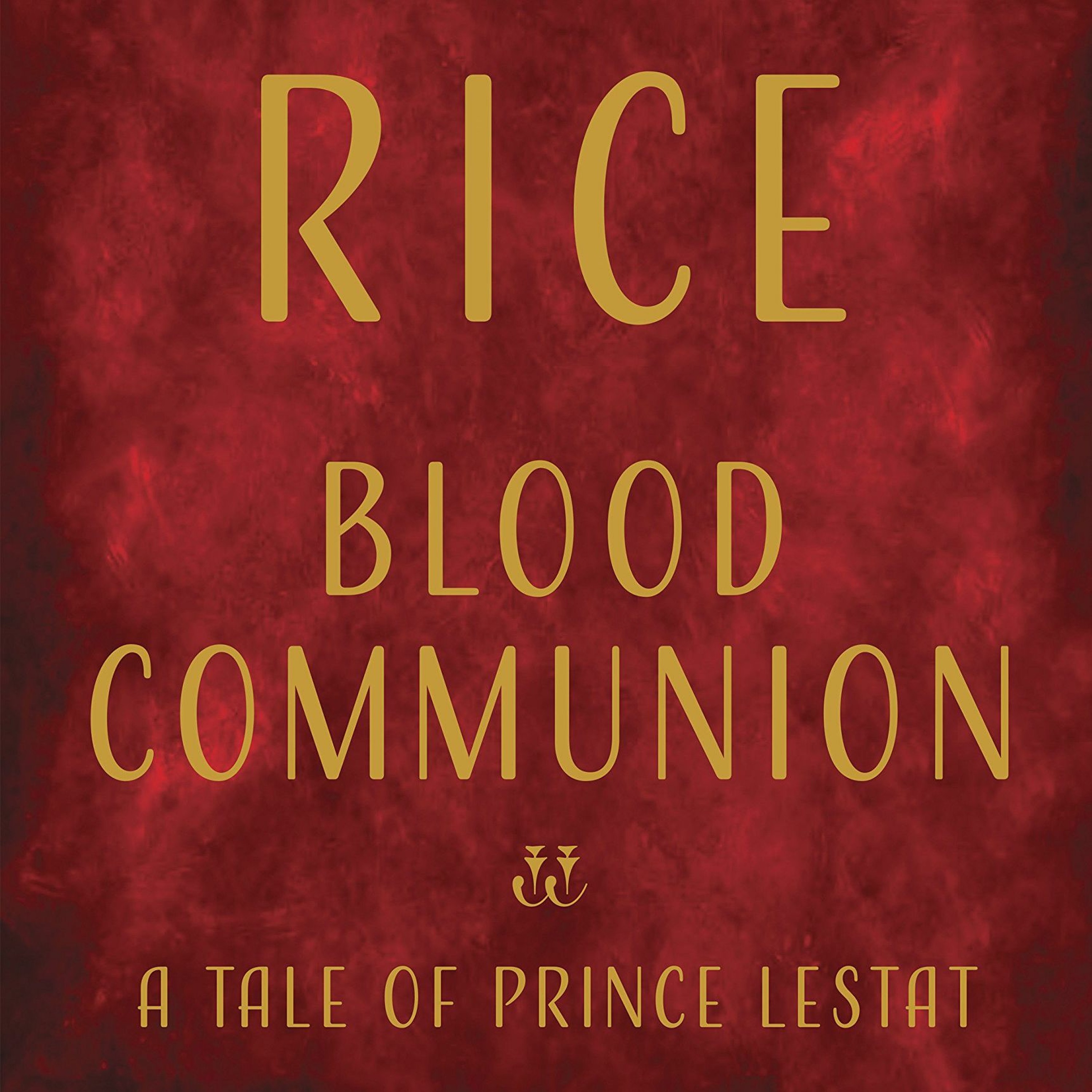 Drunk Book Club: Blood Communion, A Tale of Prince Lestat