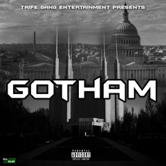 TRIFEGANG FT THE SUPERFRIENDS #GOTHAM