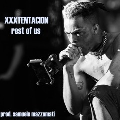 XXXTENTACION - rest of us prod. samuelemazzamati