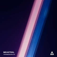 Uppstar Transmission 016: Meastral
