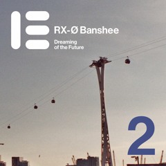 E#2 - RX-0 Banshee - Dreaming of the Future