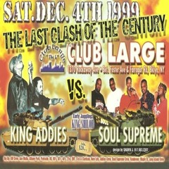 King Addies Vs Soul Supreme 12/99