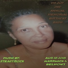 SteadyRock (Ms Joy 2nd Annual memorial Birthday Bash 2018)