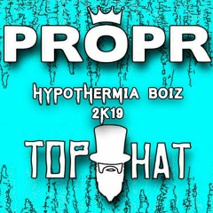 Hypothermia Boiz 2k19