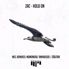 ZAC - Hold On (Mononoid Remix)