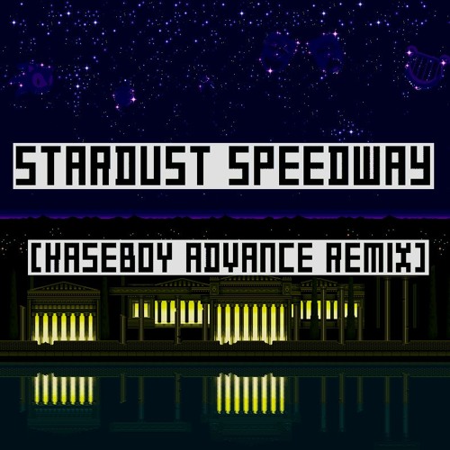 Stardust Speedway (Kaseboy Advance Mix)