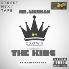 "The king" mr.weeman unmastered
