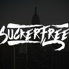 Sucker Free ft. E class